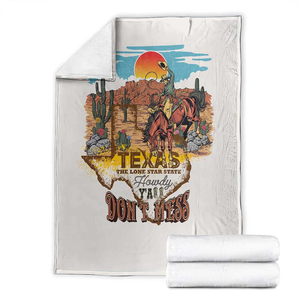 Texas Cultural Heritage Blanket Cowboy and Desert Howdy Y'All Don'T Mess