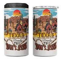 Texas Cultural Heritage 4 in 1 Can Cooler Tumbler Cowboy and Desert Howdy Y'All Don'T Mess