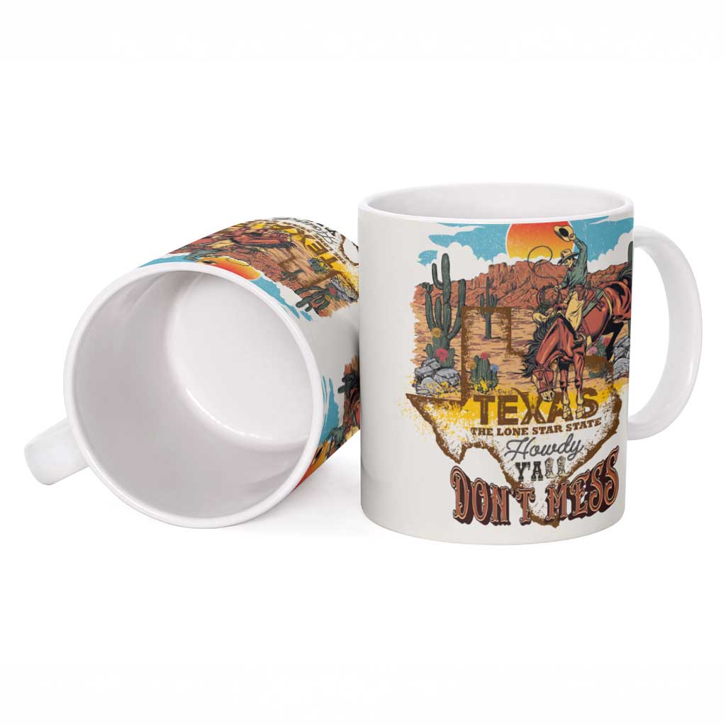 Texas Cultural Heritage Ceramic Mug Cowboy and Desert Howdy Y'All Don'T Mess