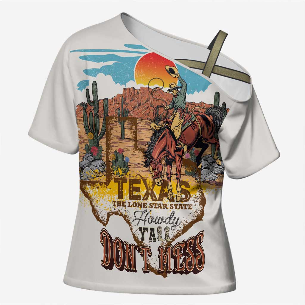 Texas Cultural Heritage Cross Shoulder Shirt Cowboy and Desert Howdy Y'All Don'T Mess