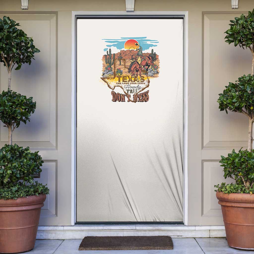 Texas Cultural Heritage Door Cover Cowboy and Desert Howdy Y'All Don'T Mess