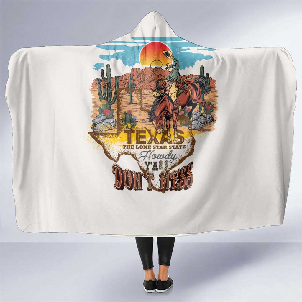 Texas Cultural Heritage Hooded Blanket Cowboy and Desert Howdy Y'All Don'T Mess