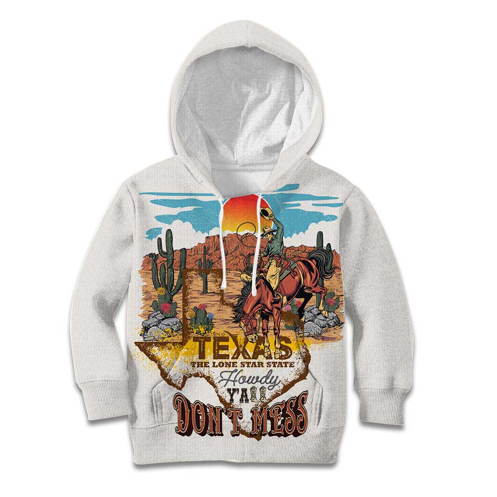 Texas Cultural Heritage Kid Hoodie Cowboy and Desert Howdy Y'All Don'T Mess