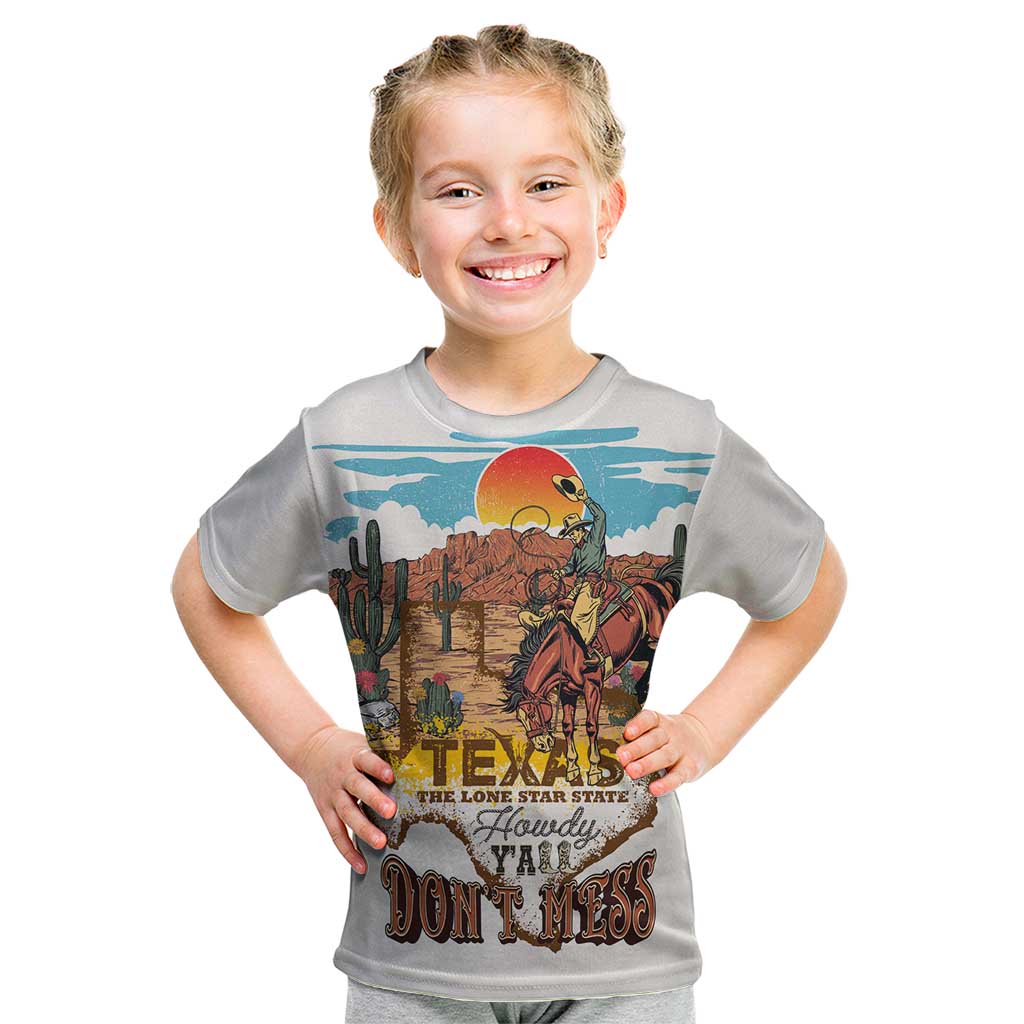 Texas Cultural Heritage Kid T Shirt Cowboy and Desert Howdy Y'All Don'T Mess