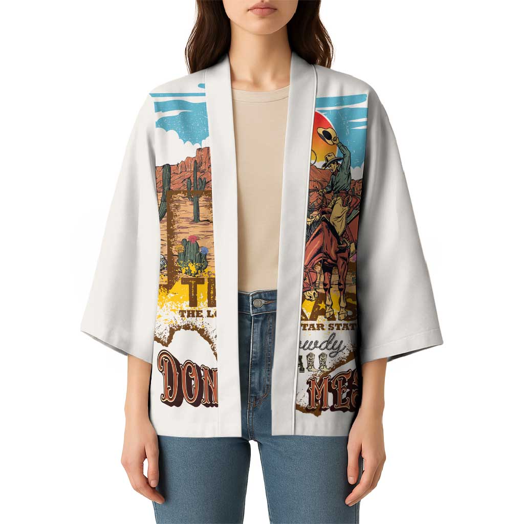 Texas Cultural Heritage Kimono Cowboy and Desert Howdy Y'All Don'T Mess