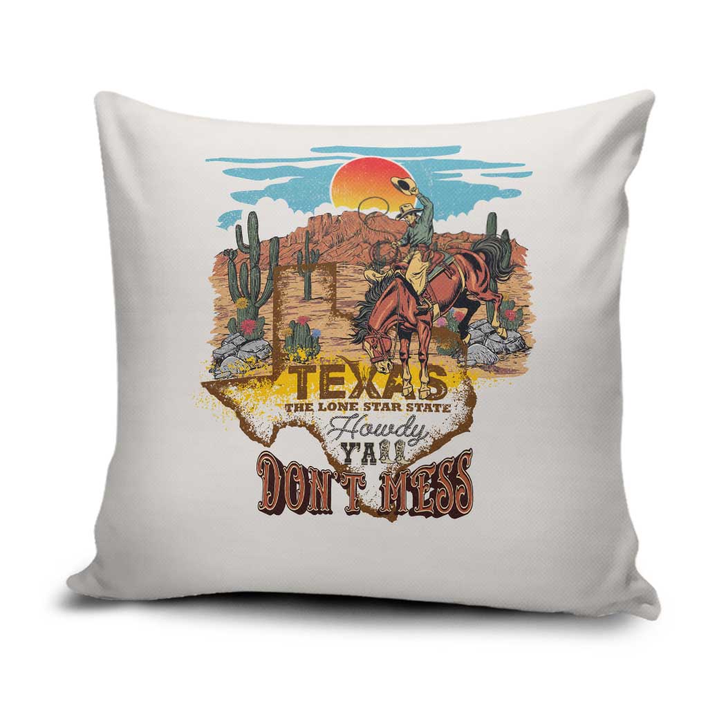 Texas Cultural Heritage Pillow Cover Cowboy and Desert Howdy Y'All Don'T Mess