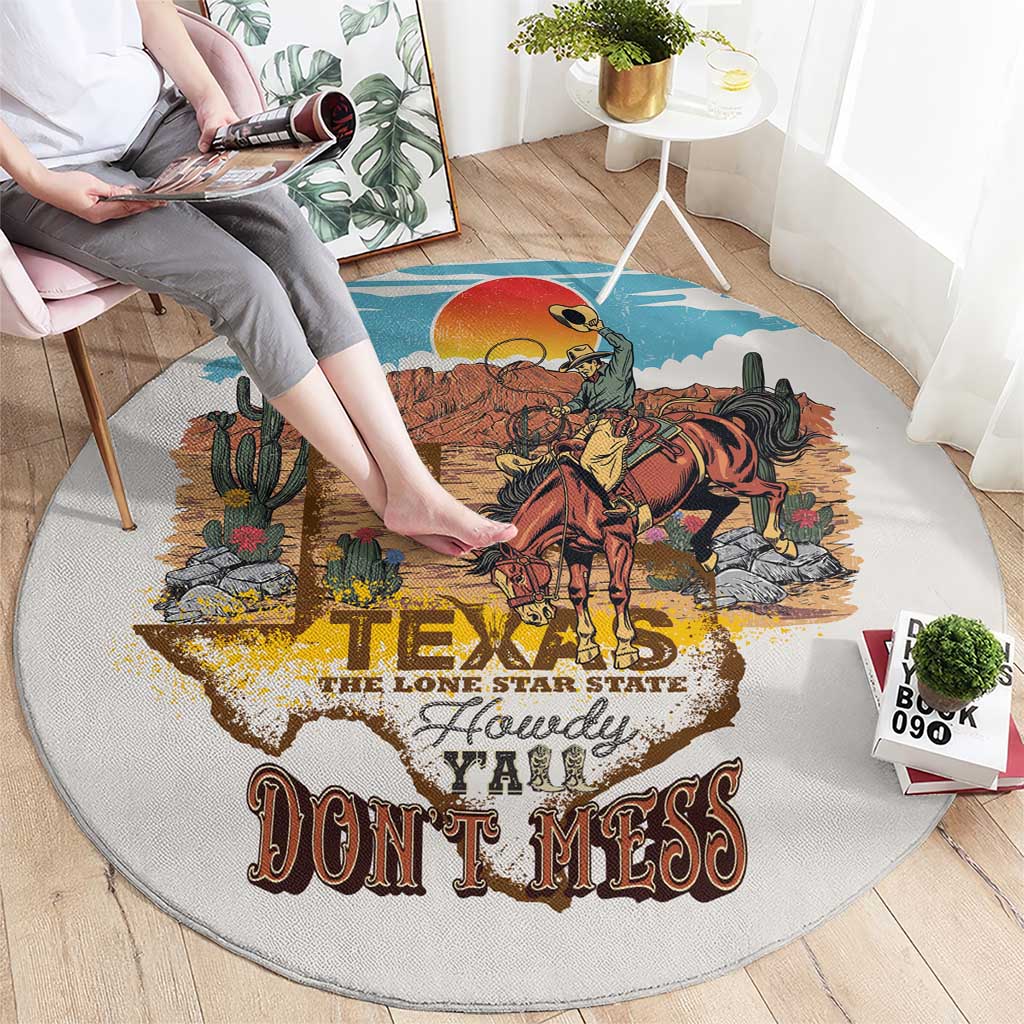 Texas Cultural Heritage Round Carpet Cowboy and Desert Howdy Y'All Don'T Mess