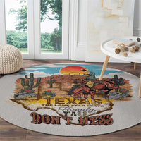Texas Cultural Heritage Round Carpet Cowboy and Desert Howdy Y'All Don'T Mess