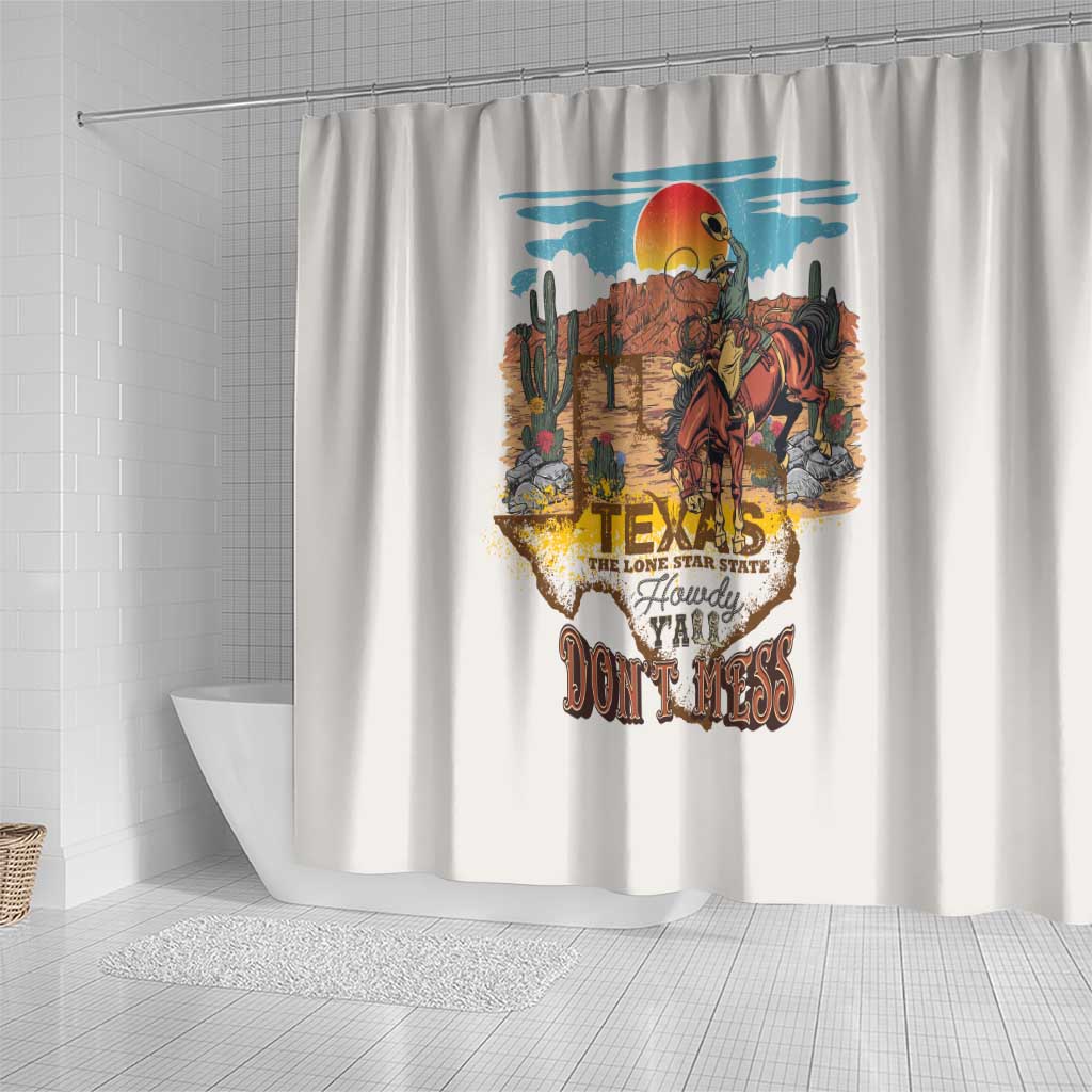 Texas Cultural Heritage Shower Curtain Cowboy and Desert Howdy Y'All Don'T Mess