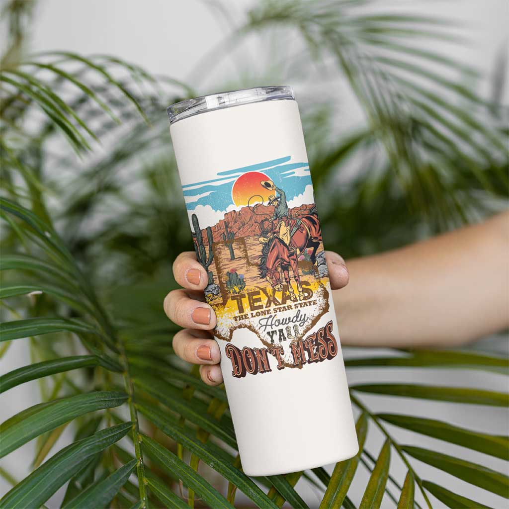Texas Cultural Heritage Skinny Tumbler Cowboy and Desert Howdy Y'All Don'T Mess