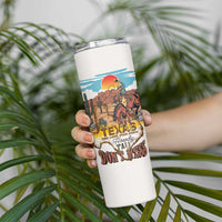 Texas Cultural Heritage Skinny Tumbler Cowboy and Desert Howdy Y'All Don'T Mess