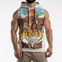 Texas Cultural Heritage Sleeveless Hoodie Cowboy and Desert Howdy Y'All Don'T Mess