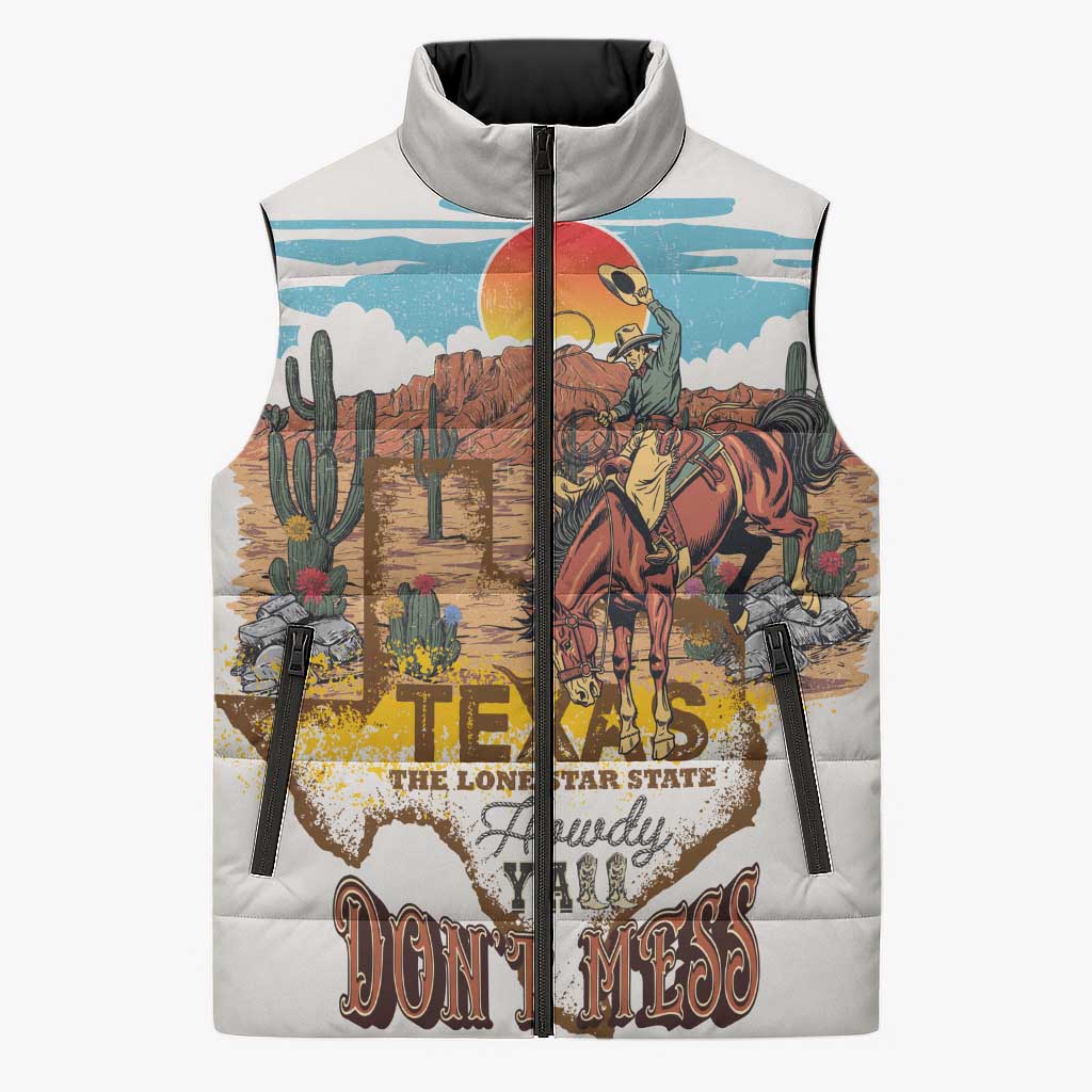 Texas Cultural Heritage Sleeveless Puffer Jacket Cowboy and Desert Howdy Y'All Don'T Mess
