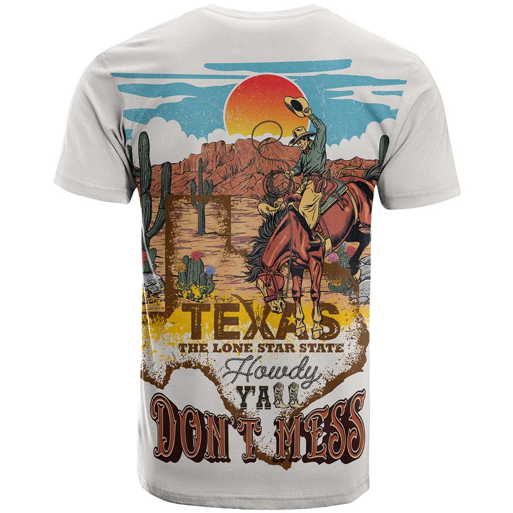 Texas Cultural Heritage T Shirt Cowboy and Desert Howdy Y'All Don'T Mess