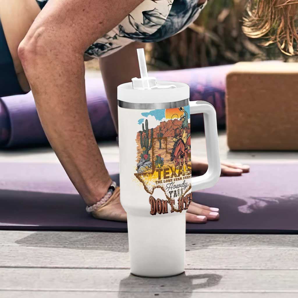 Texas Cultural Heritage Tumbler With Handle Cowboy and Desert Howdy Y'All Don'T Mess