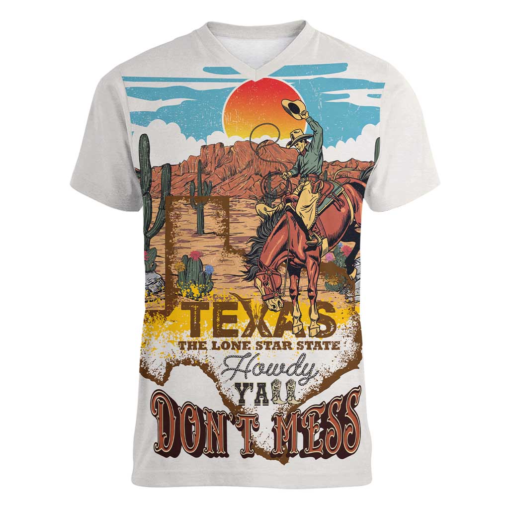 Texas Cultural Heritage Women V-Neck T-Shirt Cowboy and Desert Howdy Y'All Don'T Mess
