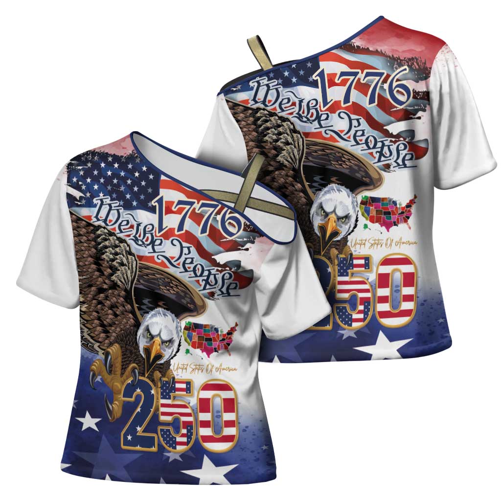 United States of America 250 Cross Shoulder Shirt We The People 1776