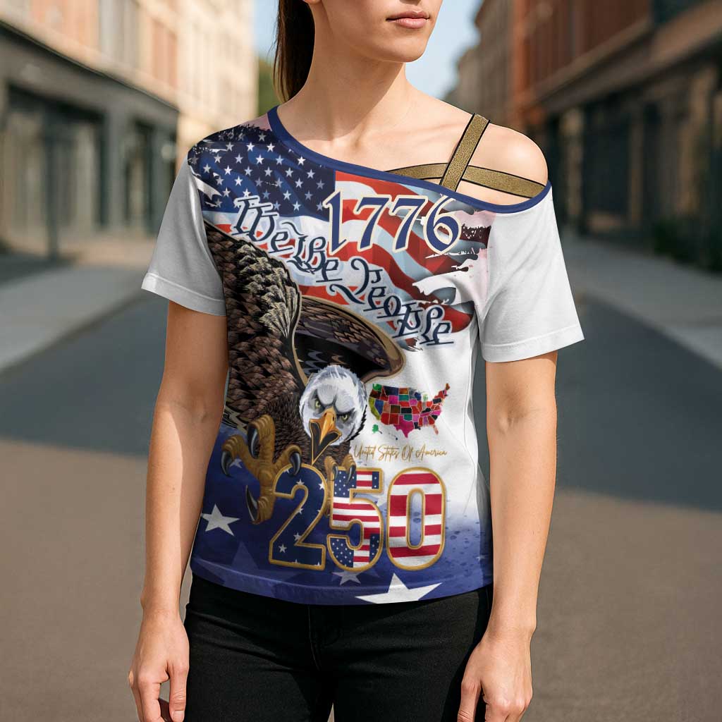 United States of America 250 Cross Shoulder Shirt We The People 1776