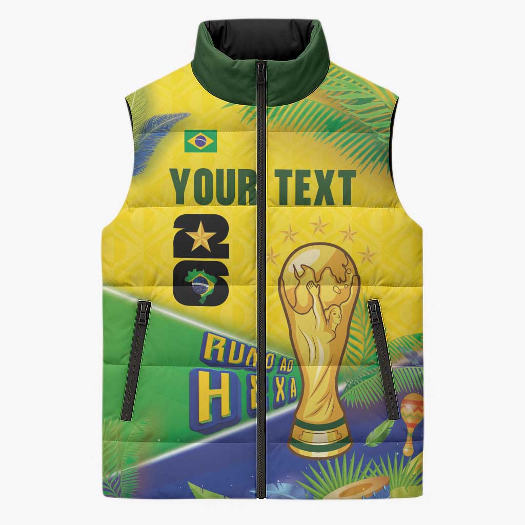 Personalized Brasil Rumo ao Hexa 26 Sleeveless Puffer Jacket World Trophy Gold Tropical Plants Carnival Style