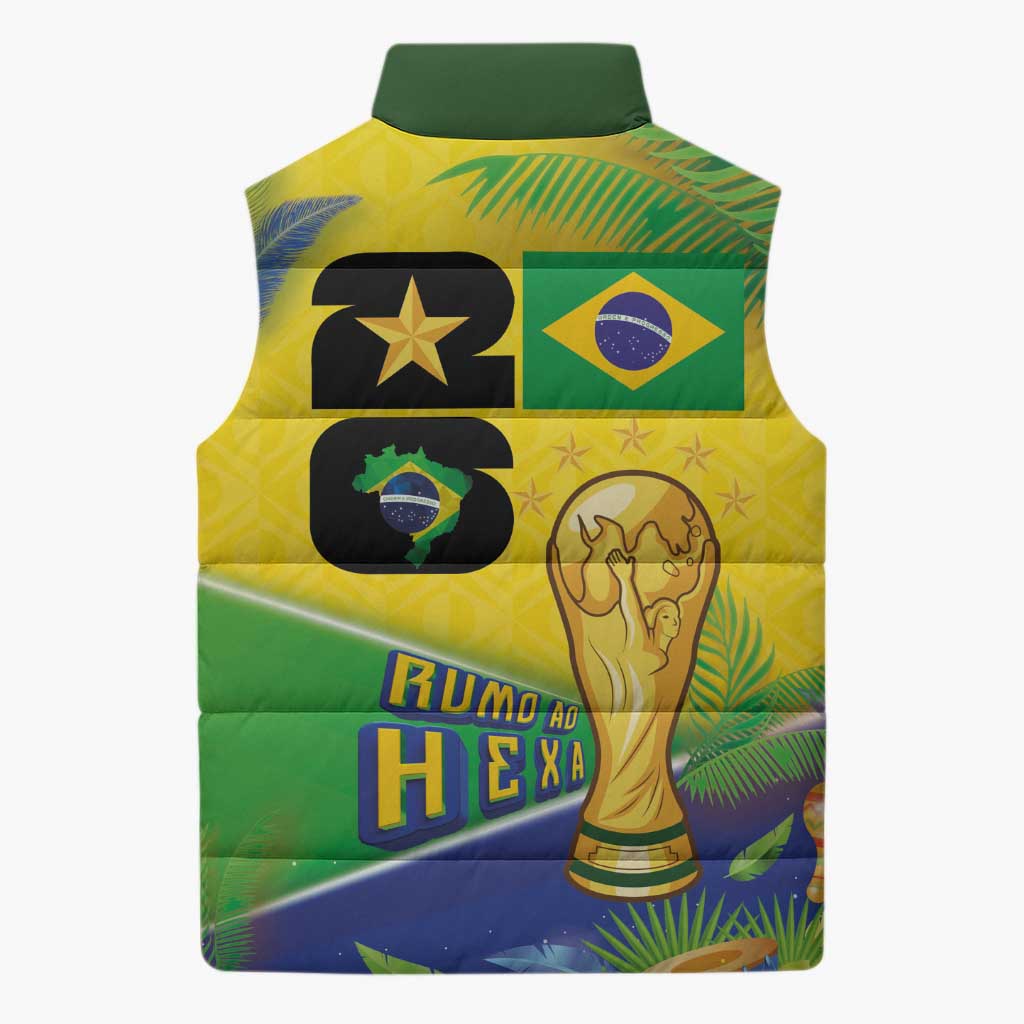 Personalized Brasil Rumo ao Hexa 26 Sleeveless Puffer Jacket World Trophy Gold Tropical Plants Carnival Style