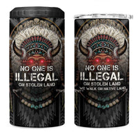 Native American 4 in 1 Can Cooler Tumbler No One Is Illegal On Stolen Land