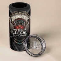 Native American 4 in 1 Can Cooler Tumbler No One Is Illegal On Stolen Land