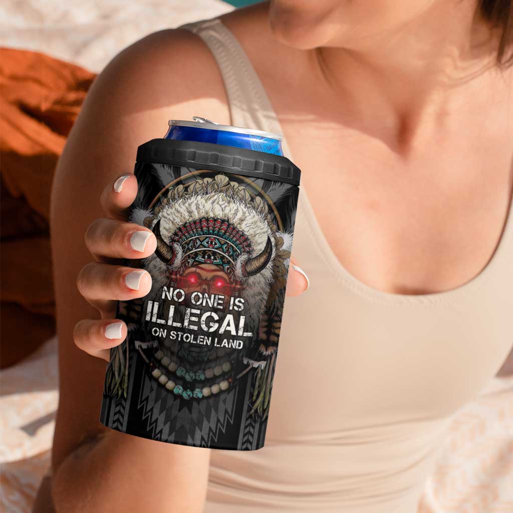 Native American 4 in 1 Can Cooler Tumbler No One Is Illegal On Stolen Land