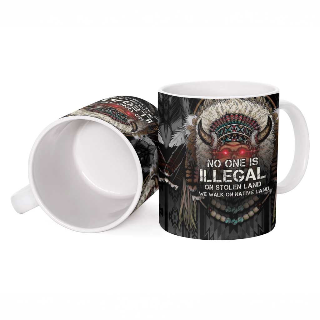 Native American Ceramic Mug No One Is Illegal On Stolen Land