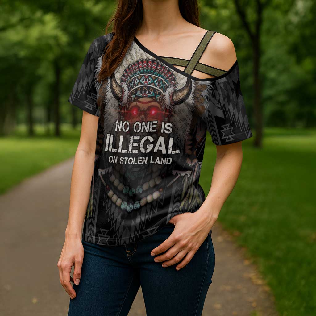 Native American Cross Shoulder Shirt No One Is Illegal On Stolen Land