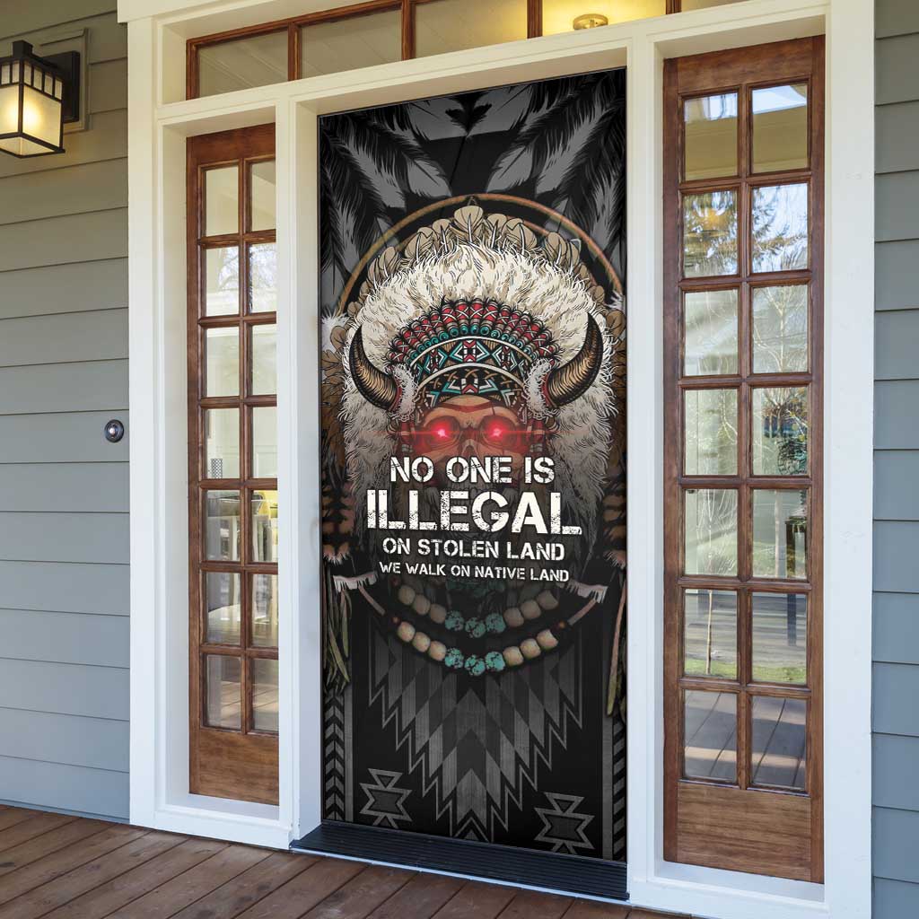 Native American Door Cover No One Is Illegal On Stolen Land