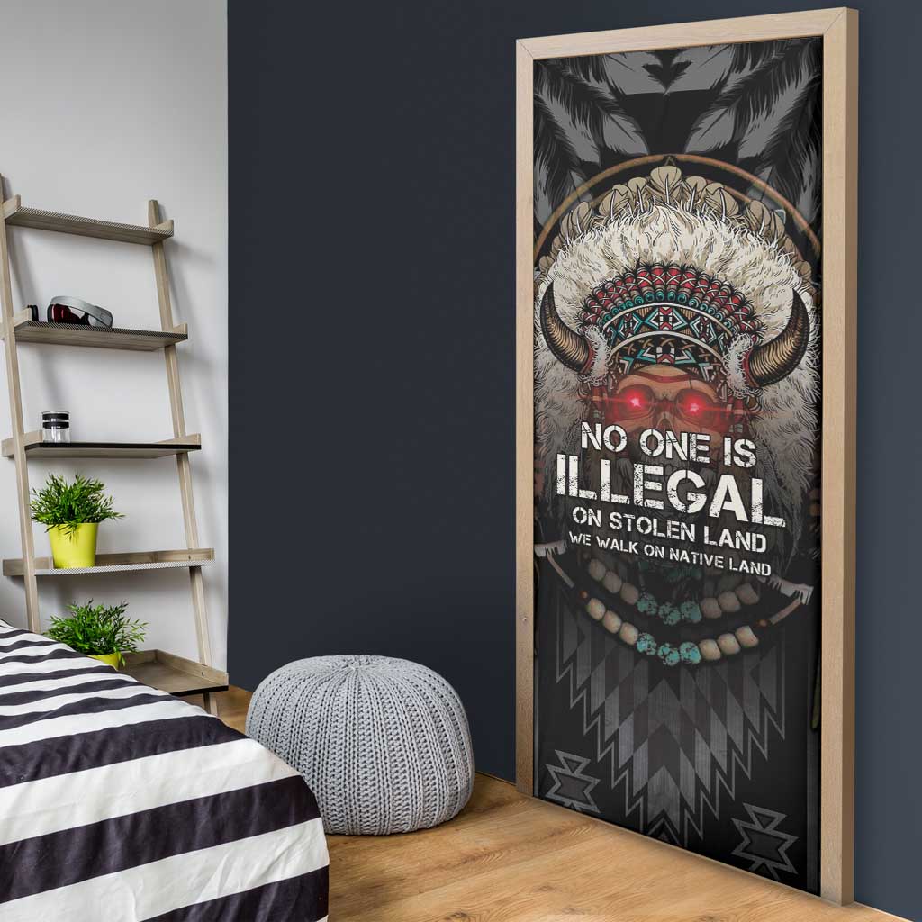 Native American Door Cover No One Is Illegal On Stolen Land