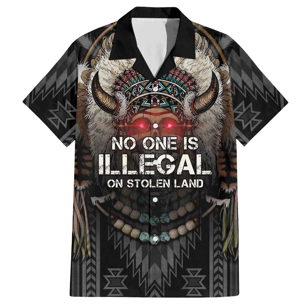 Native American Hawaiian Shirt No One Is Illegal On Stolen Land