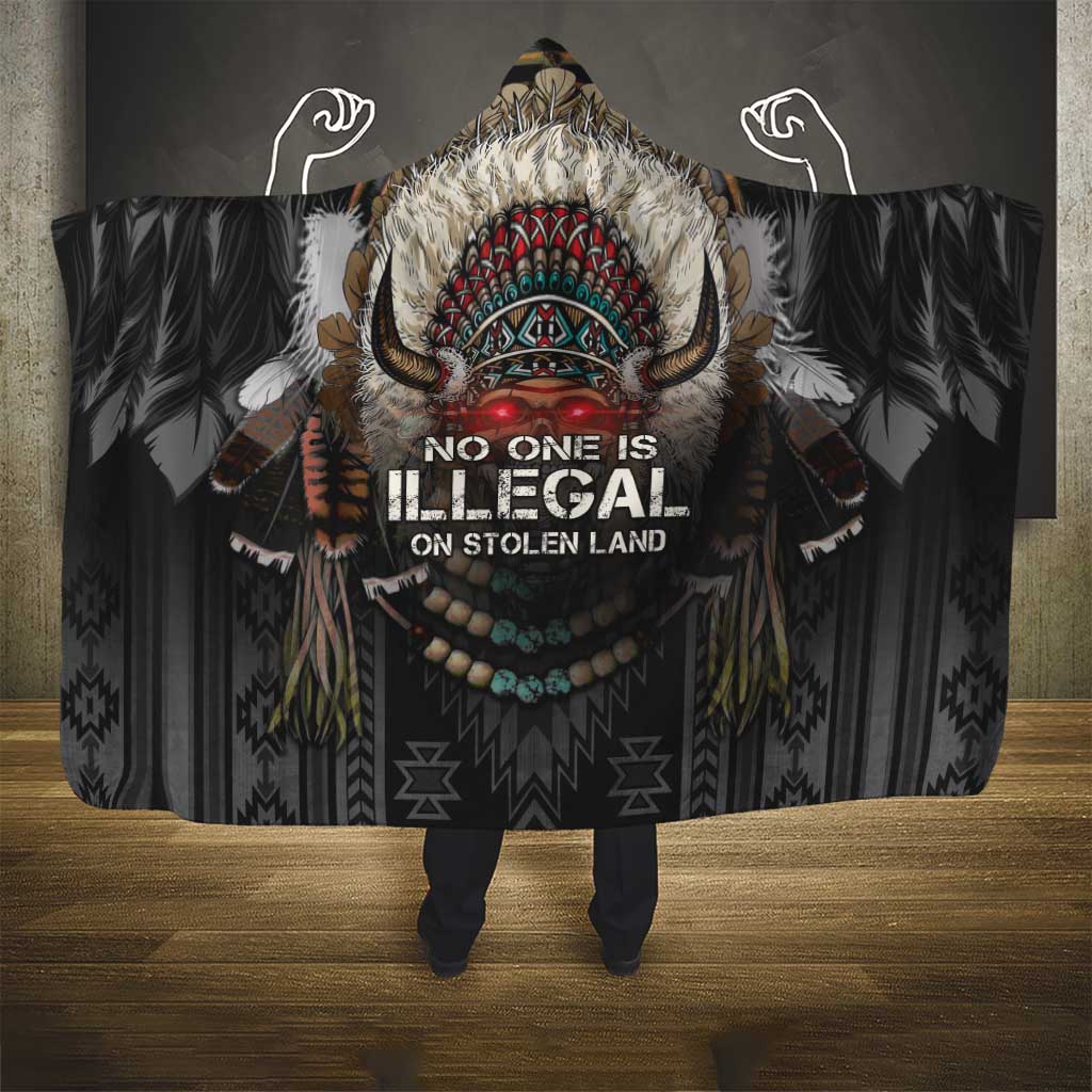 Native American Hooded Blanket No One Is Illegal On Stolen Land