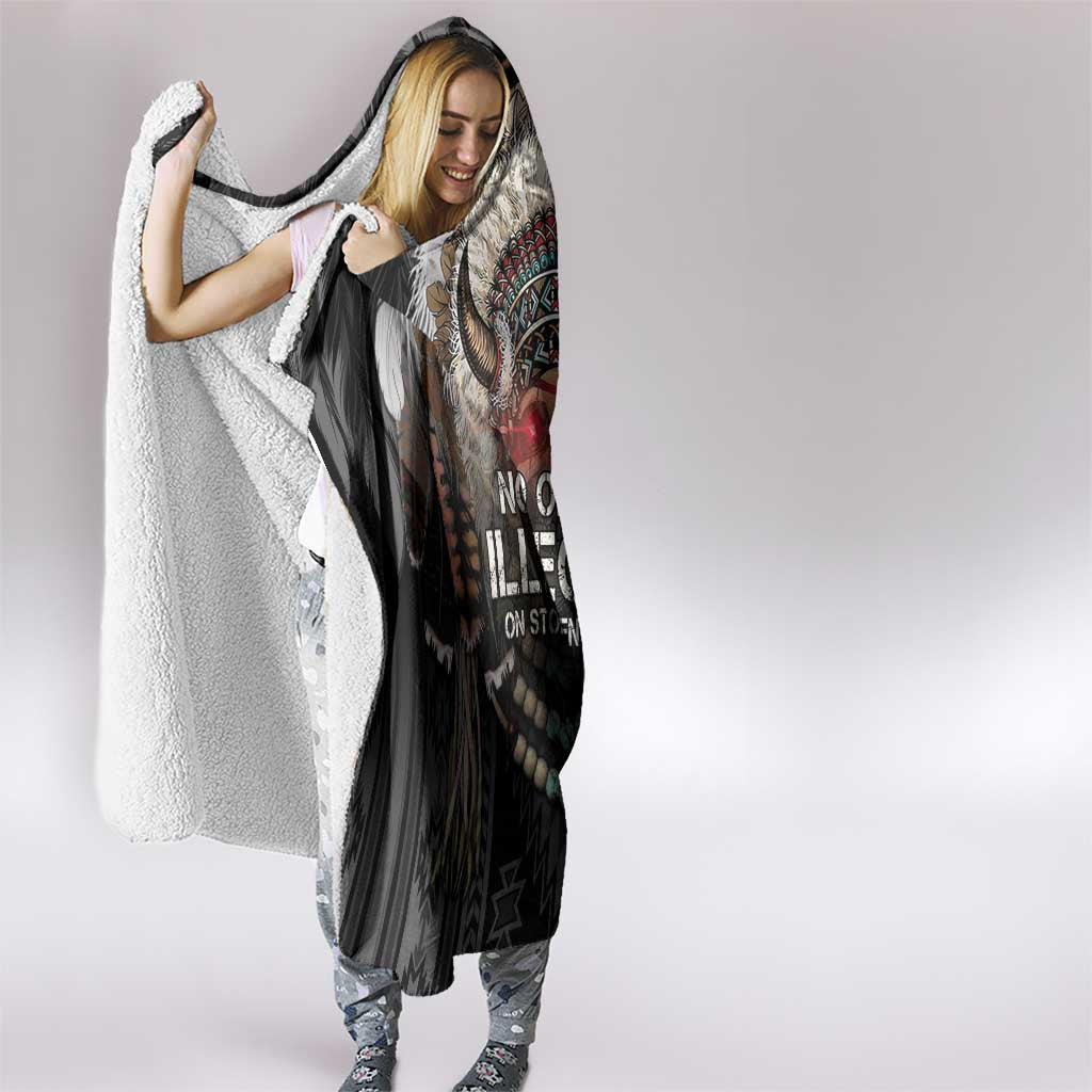 Native American Hooded Blanket No One Is Illegal On Stolen Land