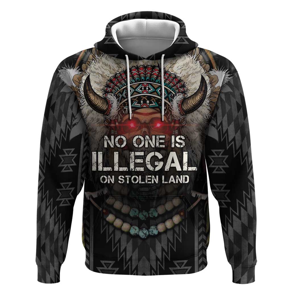 Native American Hoodie No One Is Illegal On Stolen Land