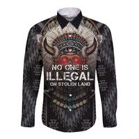 Native American Long Sleeve Button Shirt No One Is Illegal On Stolen Land