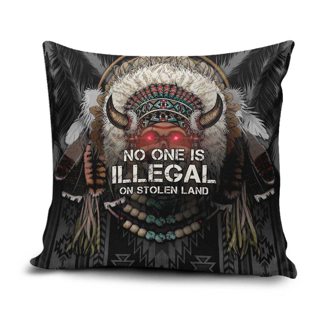 Native American Pillow Cover No One Is Illegal On Stolen Land