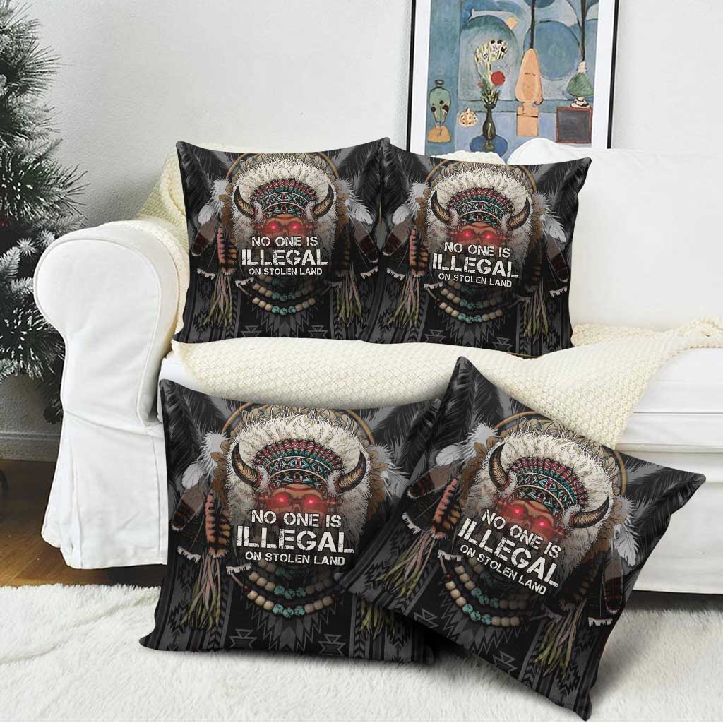 Native American Pillow Cover No One Is Illegal On Stolen Land