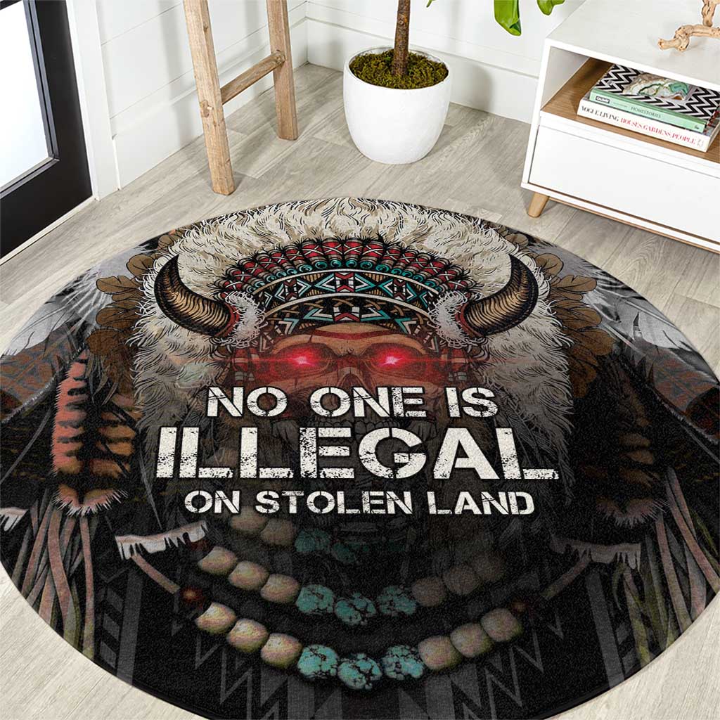 Native American Round Carpet No One Is Illegal On Stolen Land