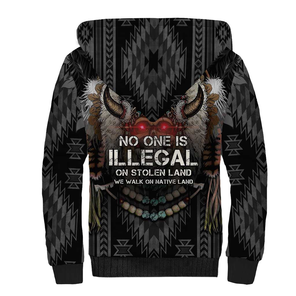 Native American Sherpa Hoodie No One Is Illegal On Stolen Land