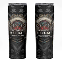 Native American Skinny Tumbler No One Is Illegal On Stolen Land