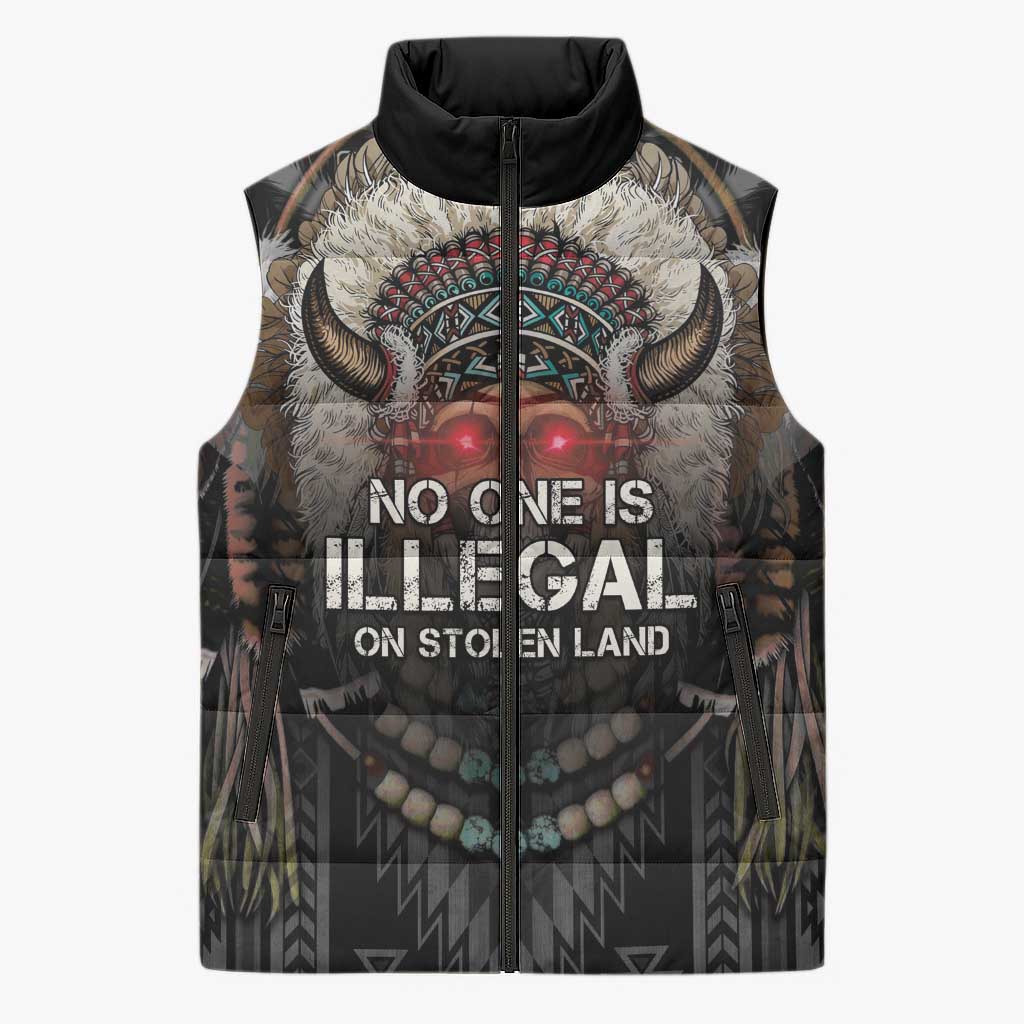 Native American Sleeveless Puffer Jacket No One Is Illegal On Stolen Land
