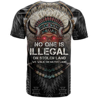 Native American T Shirt No One Is Illegal On Stolen Land