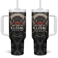 Native American Tumbler With Handle No One Is Illegal On Stolen Land