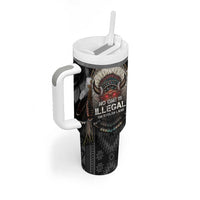 Native American Tumbler With Handle No One Is Illegal On Stolen Land