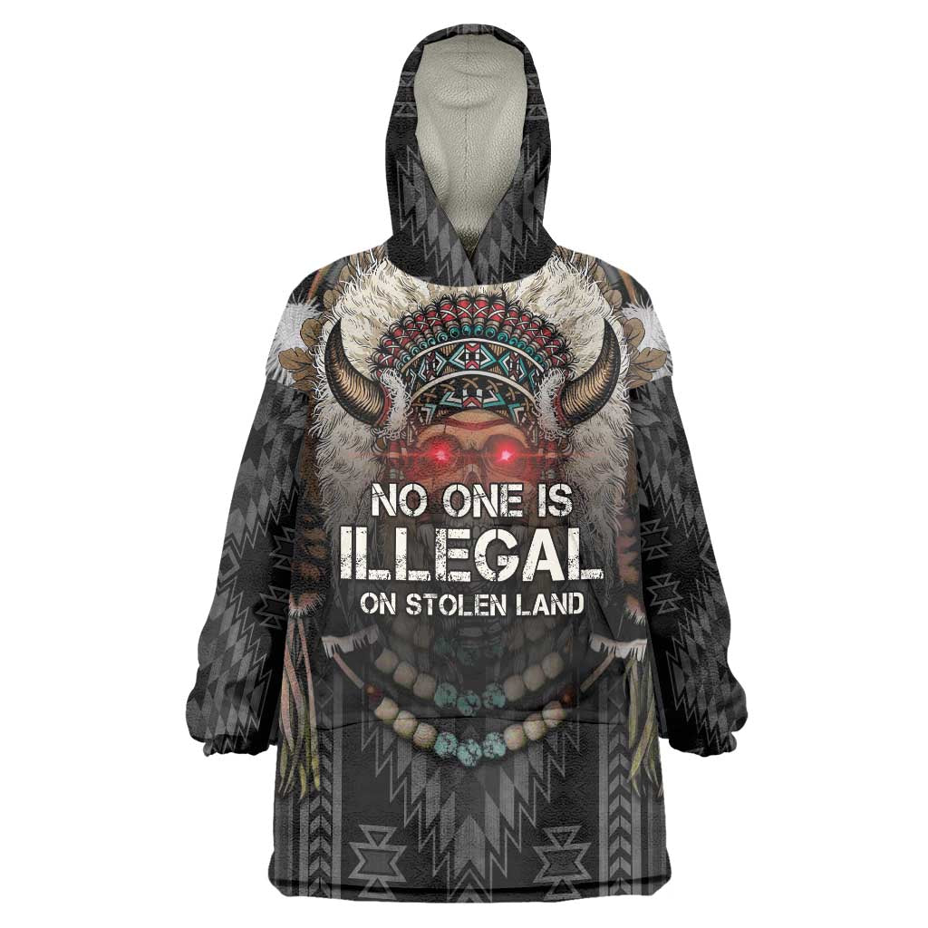 Native American Wearable Blanket Hoodie No One Is Illegal On Stolen Land