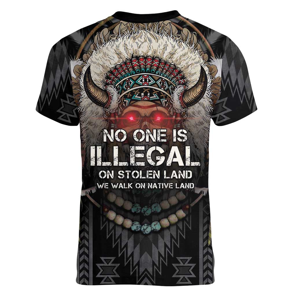 Native American Women V-Neck T-Shirt No One Is Illegal On Stolen Land