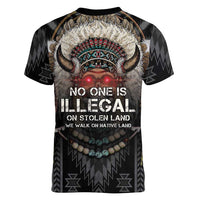 Native American Women V-Neck T-Shirt No One Is Illegal On Stolen Land