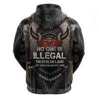 Native American Zip Hoodie No One Is Illegal On Stolen Land