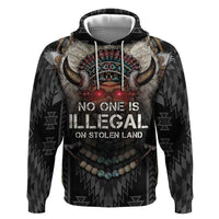 Native American Zip Hoodie No One Is Illegal On Stolen Land